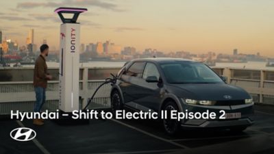 Hyundai - Shift to Electric || Episode 2 - Charging and Convenience.